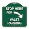 Signmission Stop Here for Valet Parking Right Arrow, Green & White Aluminum Sign, 18" x 18", GW-1818-22853 A-DES-GW-1818-22853 - alternate 1